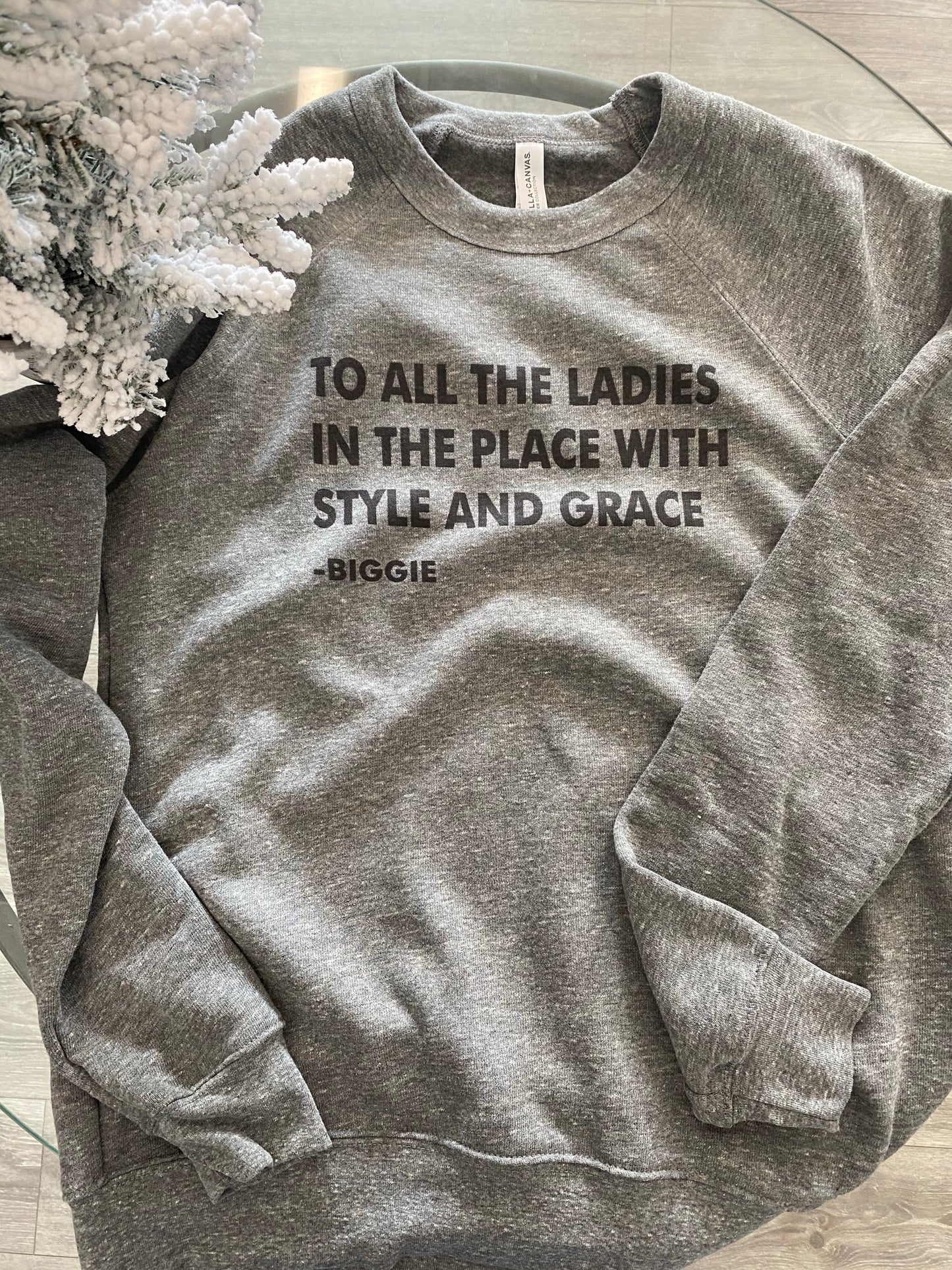 TO ALL THE LADIES IN THE PLACE WITH STYLE AND GRACE