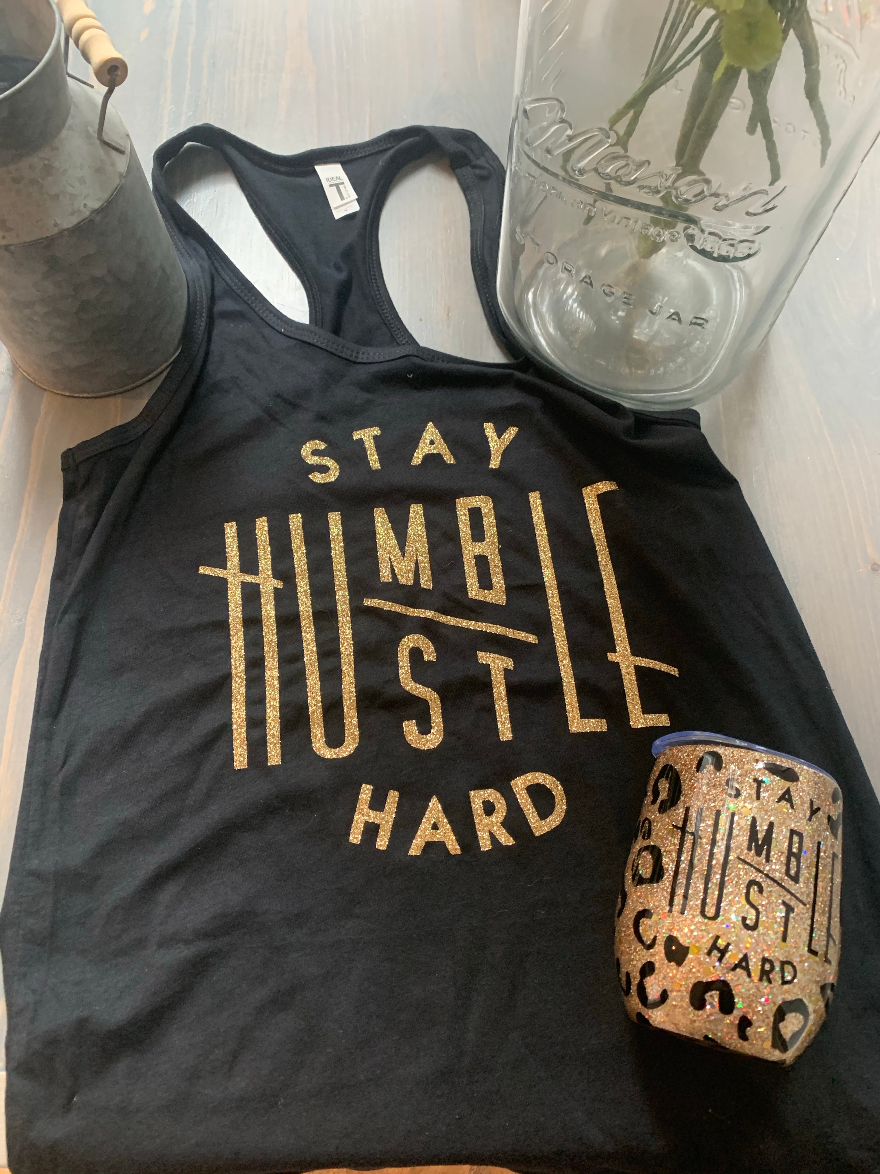 Stay Humble Hustle Hard (tank and tumbler set)