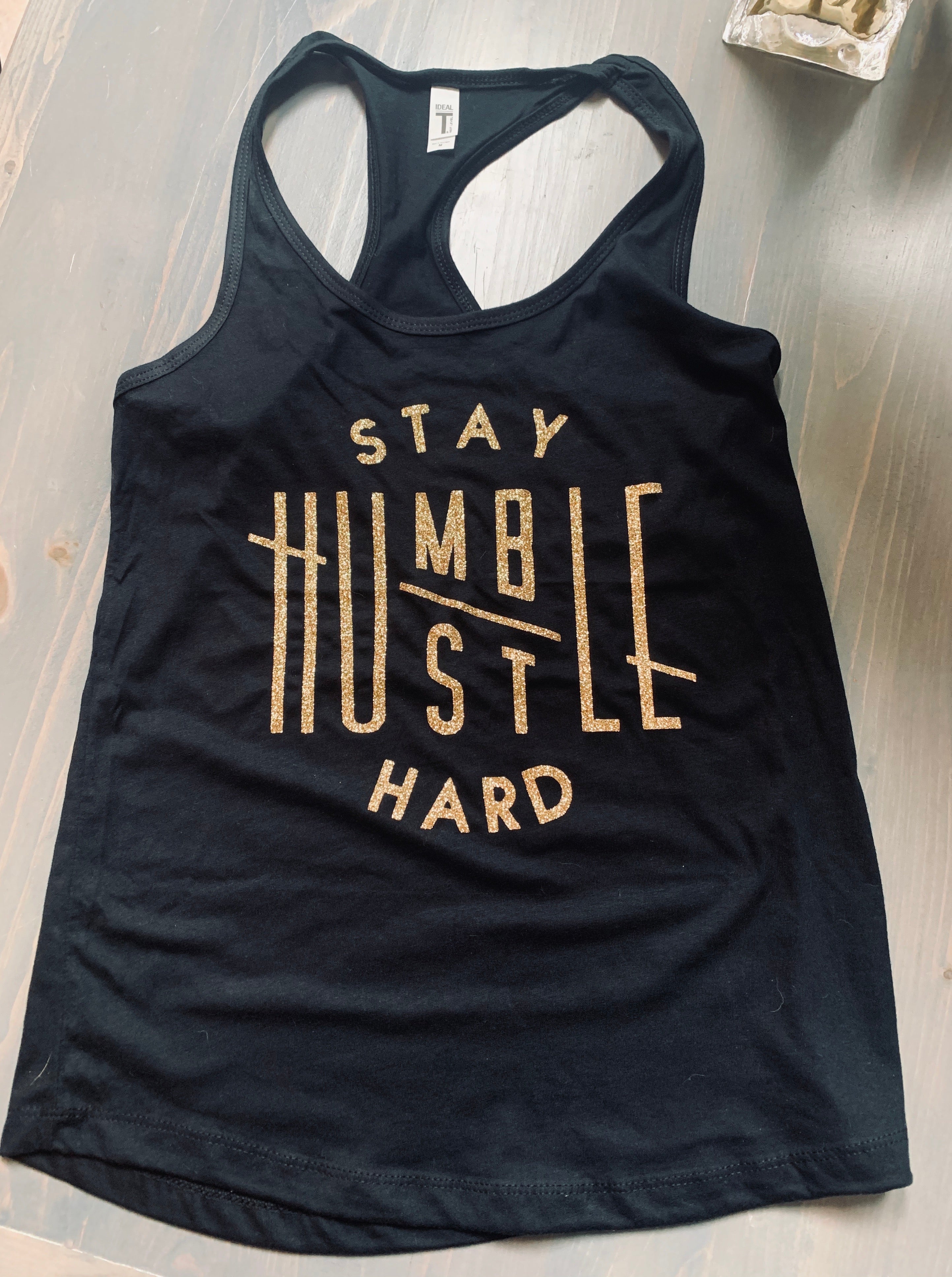 Stay Humble Hustle Hard Racerback Tank